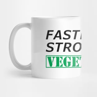 Vegetarian - Faster Stronger Vegetarian Mug